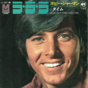 Bobby Sherman - La La La (If I Had You) (7")