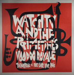 Watch TV & The PrimeTimes - Voodoo Royale (12")