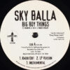 Sky Balla - Big Boy Things (Big Pimp) (12", Single) - 画像 (3)