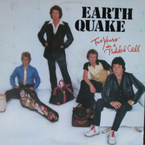 Earth Quake (2) - Two Years In A Padded Cell (LP, Album, bla)