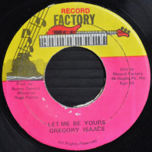 Gregory Isaacs - Let Me Be Yours (7")