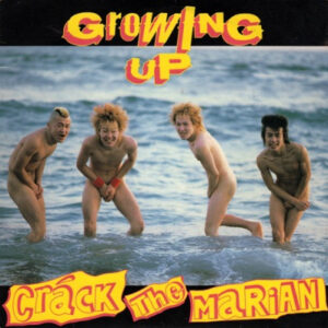 Crack The Marian - Growing Up (7", EP)