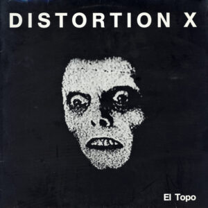 Distortion X - El Topo (LP, Album)