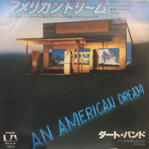The Dirt Band - An American Dream (7")