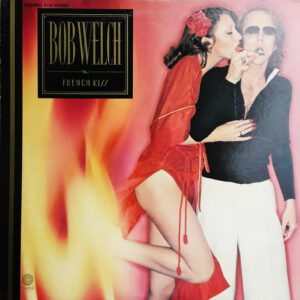 Bob Welch - French Kiss (LP, Album, Promo)