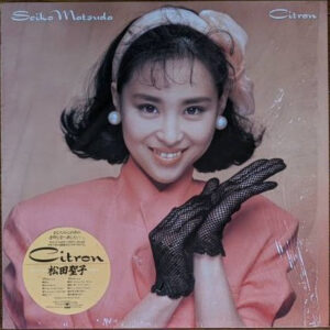 松田聖子 - Citron (LP, Album)