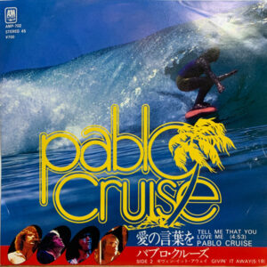 Pablo Cruise - Tell Me That You Love Me (7", Single)