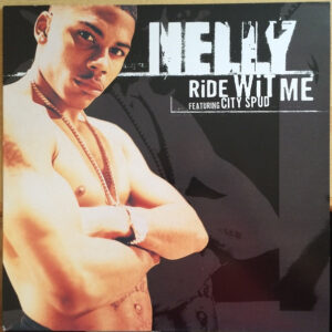 Nelly - Ride Wit Me (12")
