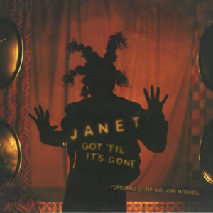 Janet Featuring Q-Tip And Joni Mitchell - Got 'Til It's Gone (12")