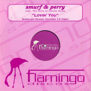 Smurf & Perry - Lovin' You (12")