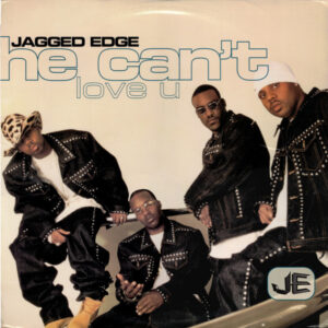 Jagged Edge - He Can't Love U (12", Bla)