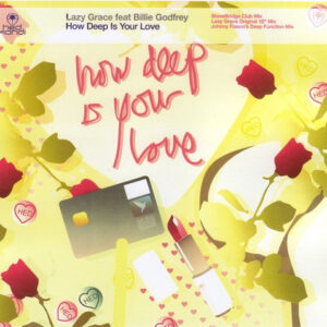 Lazy Grace Feat. Billie Godfrey - How Deep Is Your Love (12")