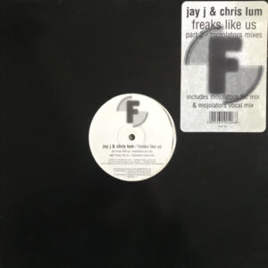 Jay J & Chris Lum - Freaks Like Us Part 2 - Mojolators Mixes (12")
