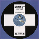 Double Dee - Shining (12")