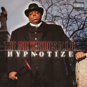 The Notorious B.I.G. - Hypnotize (12")