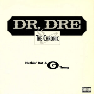 Dr. Dre - Nuthin' But A G Thang (12")