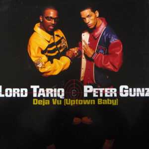 Lord Tariq & Peter Gunz - Deja Vu (Uptown Baby) (12")