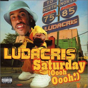 Ludacris - Saturday (Oooh Oooh!) (12")