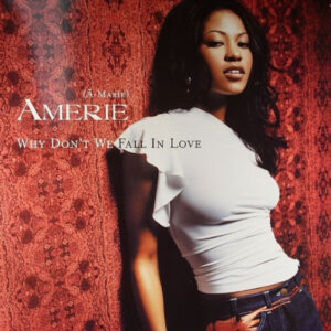 Amerie - Why Don't We Fall In Love (Remixes) (12")