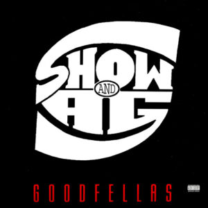 Show And A.G - Goodfellas (2xLP, Album)