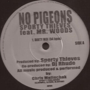 Sporty Thieves Feat Mr. Woods - No Pigeons (12")