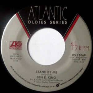 Ben E. King - Stand By Me / I (Who Have Nothing) (7", Single, RE)