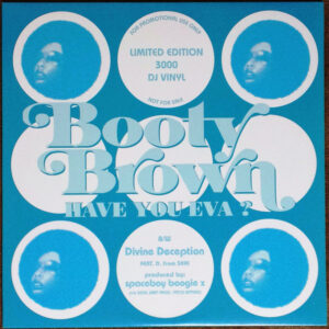 Booty Brown - Have You Eva? / Divine Deception (12", Ltd, Promo, Mar)