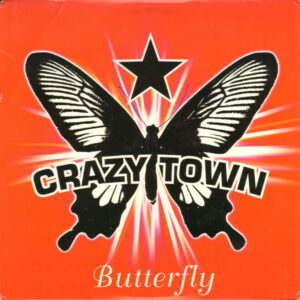 Crazy Town - Butterfly (12")