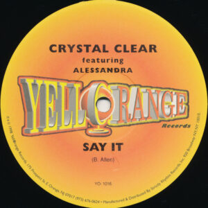 Crystal Clear Featuring Alessandra - Say It (12")
