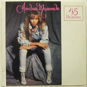 Andreé Maranda - 45 Reasons (12")