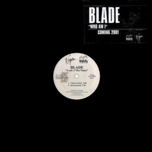 Blade* - Look 4 Tha Name (12", Promo)
