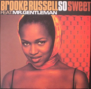 Brooke Russell Feat. Mr. Gentleman* - So Sweet (12")