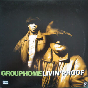Group Home - Livin' Proof (12")