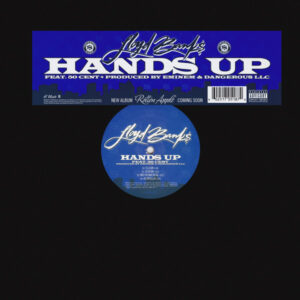 Lloyd Banks - Hands Up / My House (12")