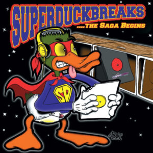 The Turntablist - Super Duck Breaks ...The Saga Begins (LP, RE)