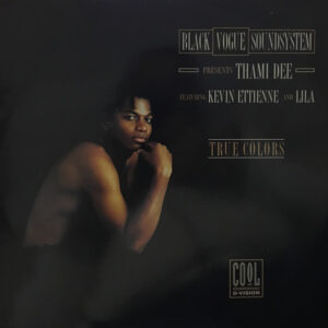 Blackvogue Soundsystem Presents Thami Dee Feat. Kevin Ettienne And Lila (17) - True Colors (12", Maxi)