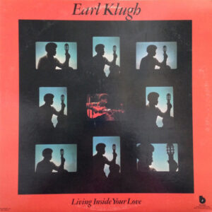 Earl Klugh - Living Inside Your Love (LP, Album, Ter)