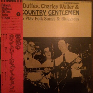 John Duffey, Charley Waller* & The Country Gentlemen - Sing & Play Folk Songs & Bluegrass (LP, Album, Mono)