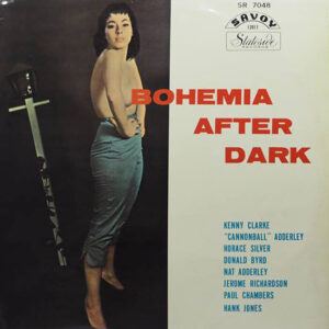Julian "Cannonball" Adderley* With Horace Silver, Paul Chambers (3), Donald Byrd, Nat Adderley, Jerome Richardson, Kenny Clarke - Bohemia After Dark (LP, Album, Mono)