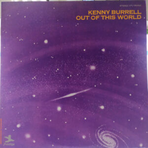Kenny Burrell - Out Of This World (LP, Album, RE)