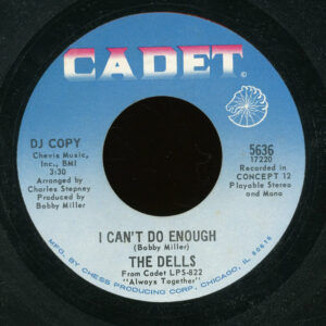 The Dells - I Can't Do Enough / Hallways Of My Mind (7", Promo)