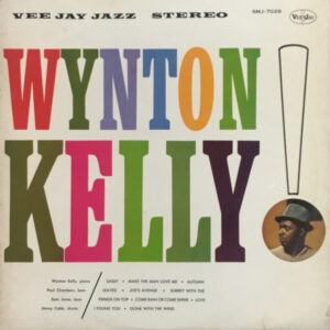 Wynton Kelly - Wynton Kelly! (LP, Album)