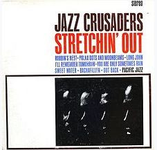Jazz Crusaders* - Stretchin' Out (LP, Album)
