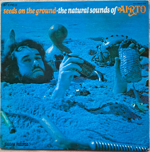 Airto - Seeds On The Ground - The Natural Sounds Of Airto (LP, Album, Promo)