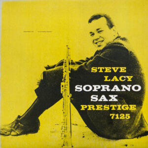 Steve Lacy - Soprano Sax (LP, Album, RE)