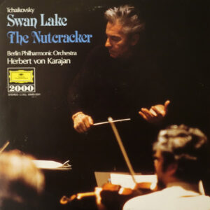 Tchaikovsky = Berlin Philharmonic Orchestra, Herbert von Karajan - Swan Lake / The Nutcracker (LP, Comp)