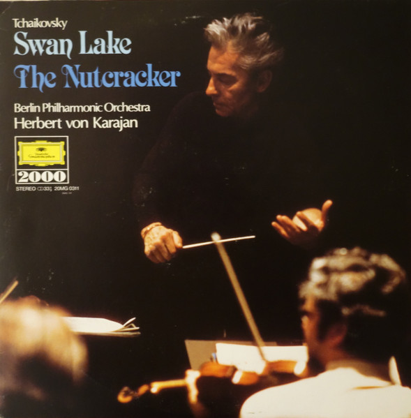 Tchaikovsky = Berlin Philharmonic Orchestra, Herbert von Karajan - Swan Lake / The Nutcracker (LP, Comp)