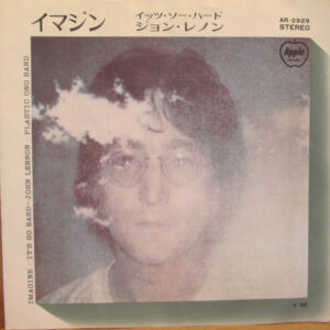 John Lennon, Plastic Ono Band* With The Flux Fiddlers - Imagine / It's So Hard (7", Single, ¥40)
