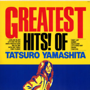 山下達郎 = Tatsuro Yamashita - Greatest Hits! Of (LP, Comp)