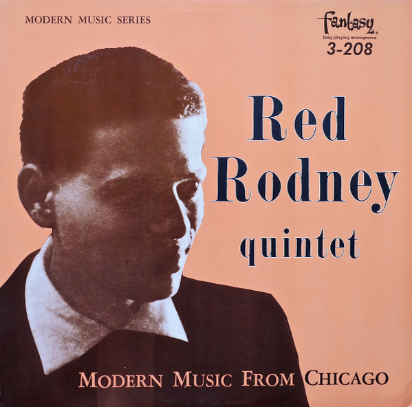 Red Rodney Quintet - Modern Music From Chicago (LP, Album, RE)